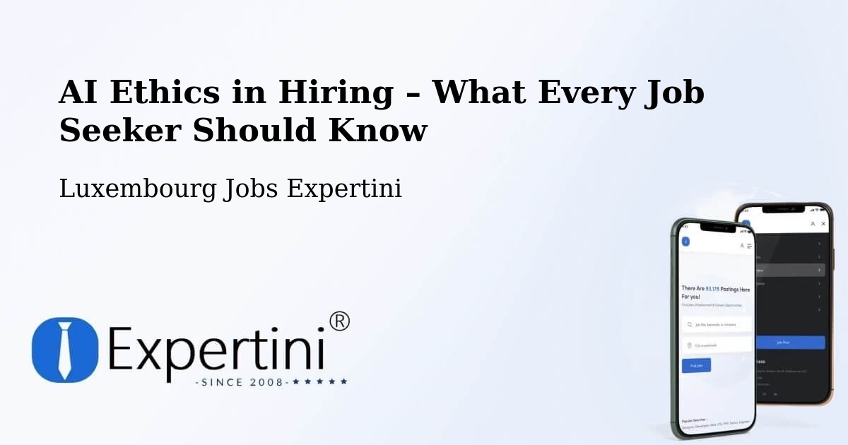 AI Ethics in Recruitment & Hiring – Winseler - Winseler, Luxembourg Jobs Expertini