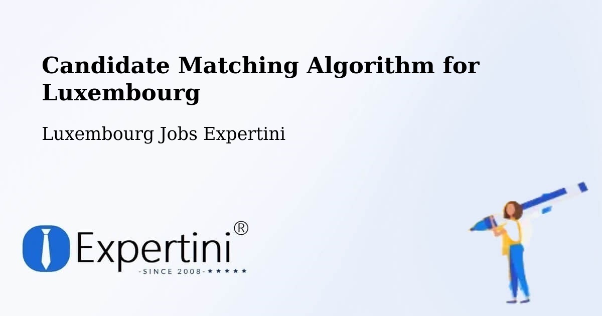 Candidate Matching Algorithm Overview – Winseler - Luxembourg Jobs Expertini