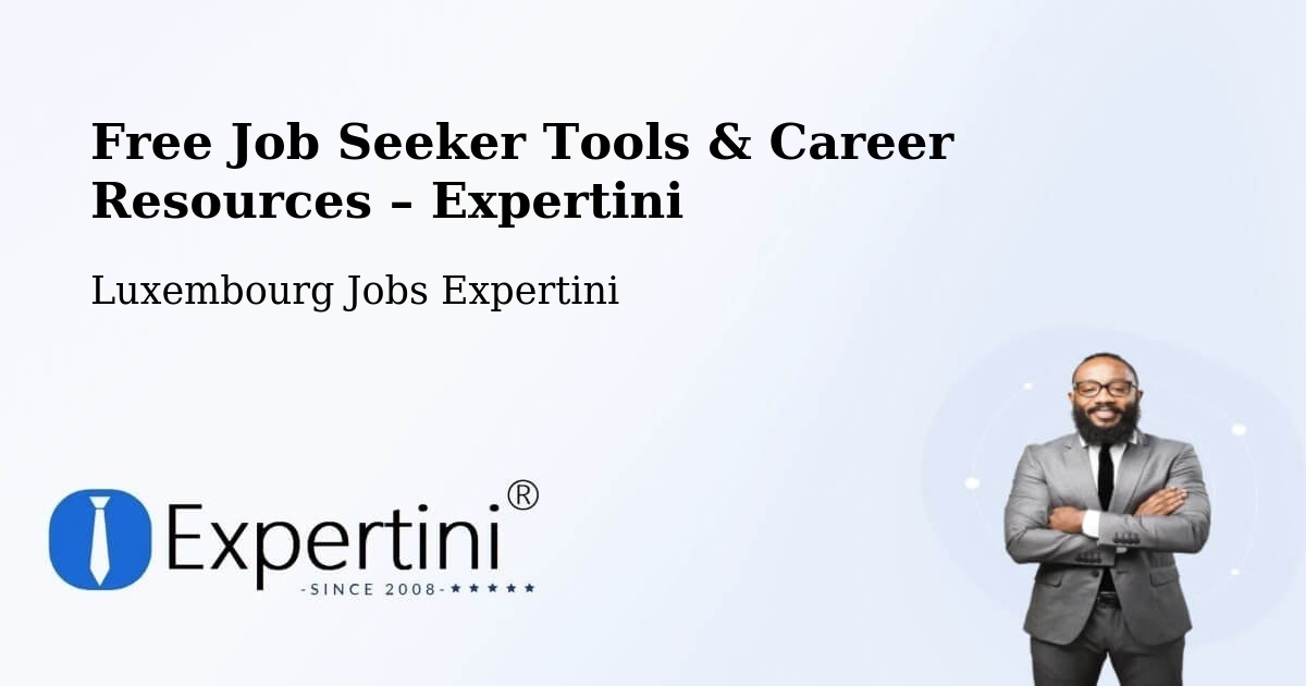 Free Job Seeker Tools & Career Resources – Winseler - Winseler, Luxembourg Jobs Expertini