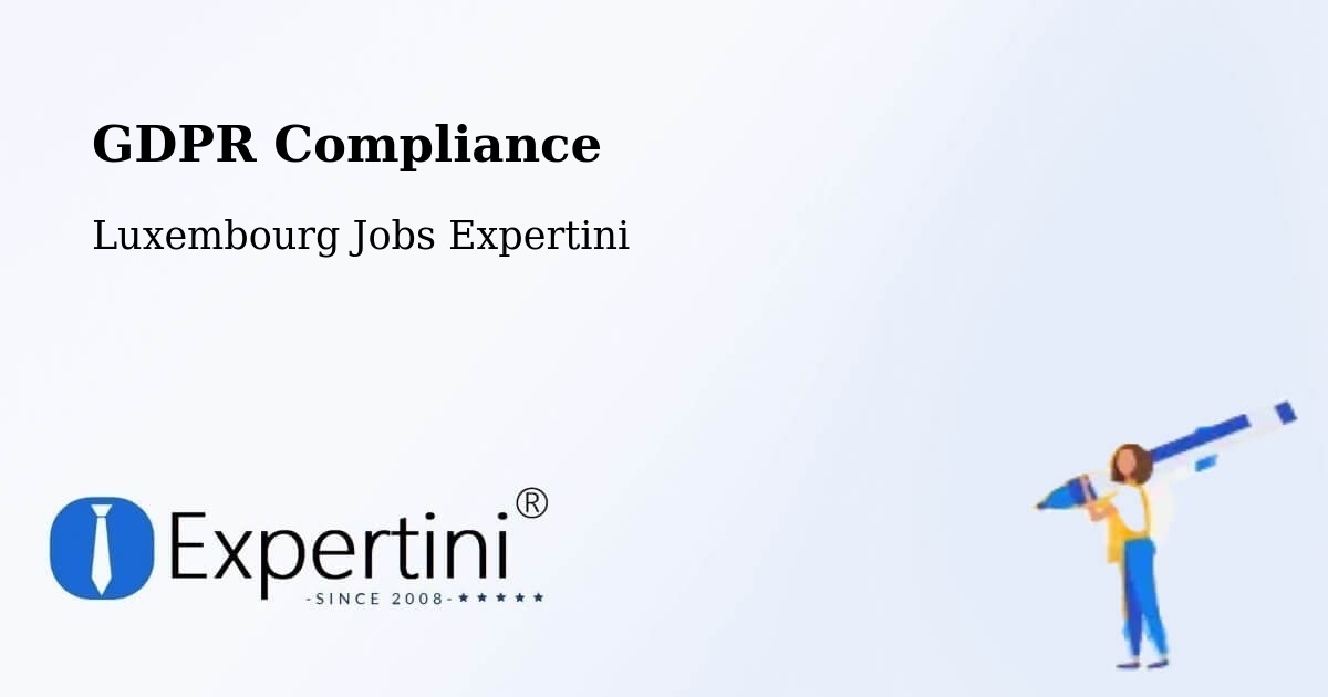 EU GDPR Compliance Statement – Winseler - Luxembourg Jobs Expertini