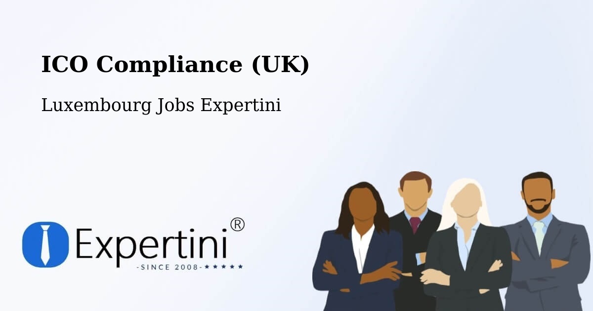 UK Data Protection & ICO Compliance – Winseler - Luxembourg Jobs Expertini