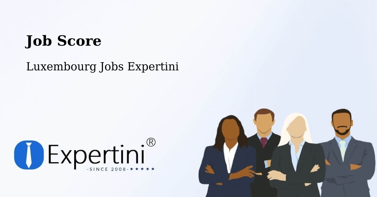 Job Score & Job Description Score Tool – Winseler - Luxembourg Jobs Expertini