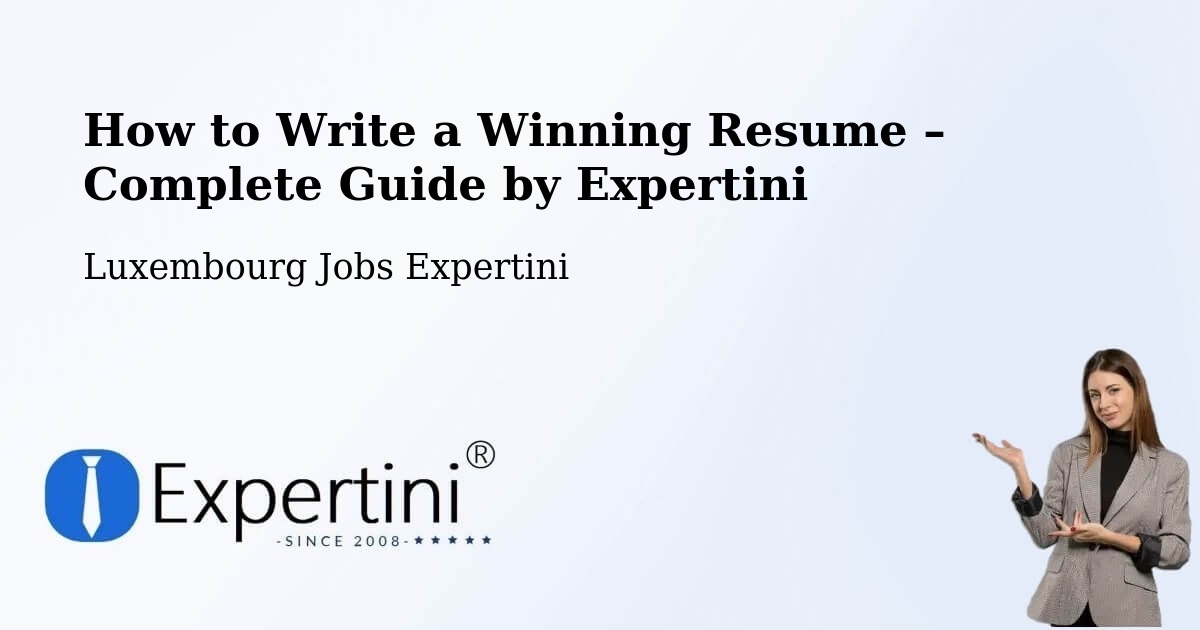 Resume Writing Guide for Job Seekers – Winseler - Winseler, Luxembourg Jobs Expertini