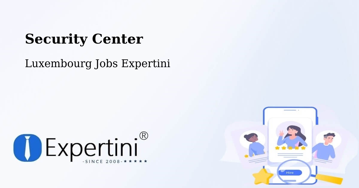 Security & Compliance – Winseler - Luxembourg Jobs Expertini